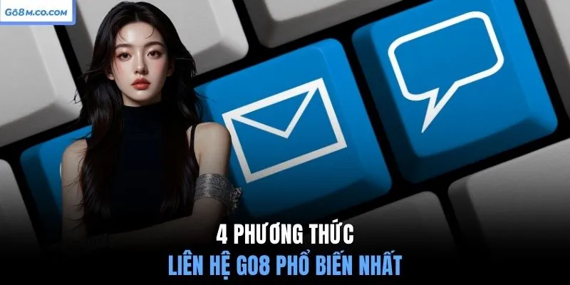 4-phuong-thuc-lien-he-go8-pho-bien-nhat