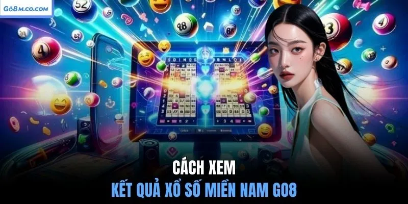 cach-xem-ket-qua-xo-so-mien-nam-go8