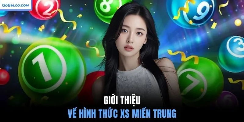 gioi-thieu-ve-hinh-thuc-xs-mien-trung