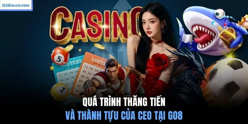 qua-trinh-thang-tien-va-thanh-tuu-cua-ceo-tai-go8
